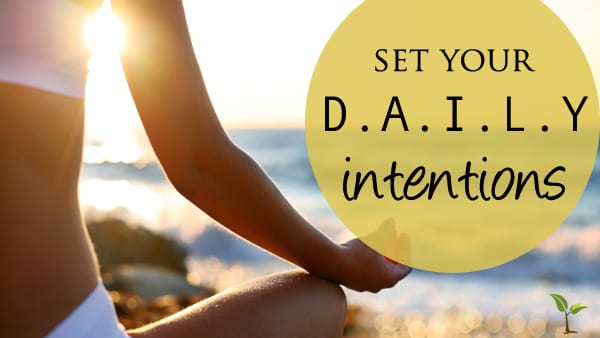 how to set daily intentions